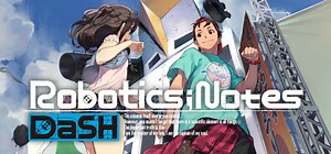 Toutes les vidéos du jeu Robotics;Notes DaSH