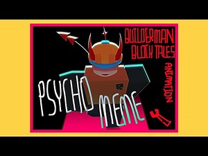 Psycho meme | Block Tales Builderman Demo 3 Animation