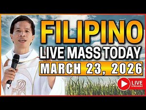 MONDAY FILIPINO ONLINE LIVE MASS TODAY || MARCH 23, 2026 || FR. FIDEL ROURA