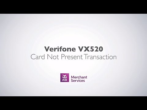 VeriFone VX520 | Performing Customer Not Present Transaction | AIB Merchant Services