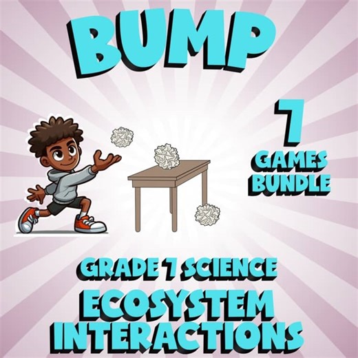 7 BUMP Science Games - Ecosystem Interactions - Grade 7 No Prep Review Activity