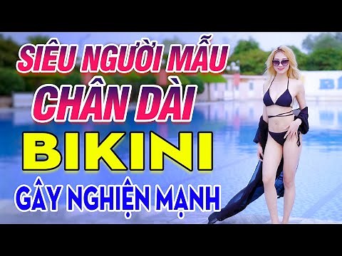 LK Nhạc sống Remix Đỉnh Cao 2021 - Siêu Người Mẫu Chân Dài BIKINI 1M75 Xem Bỏng Mắt Gây Nghiện Mạnh