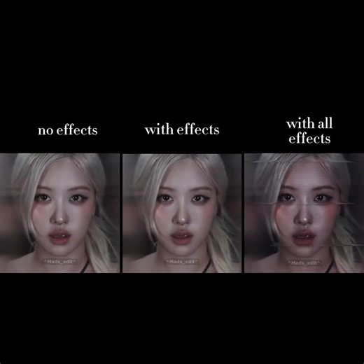 new MV~ rosé edit | no effects/with effects/result #edit