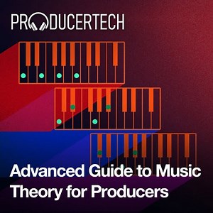 Producertech launches Advanced Guide to Music Theory for Producers tutorial course
