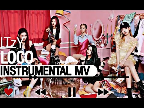 ITzY- Loco | INSTRUMENTAL (M/V) Official