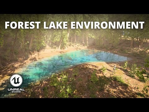 How to Create a Forest Lake Environment in Unreal Engine 5
