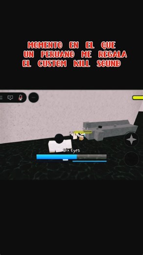 Momento en el que un peruano me regala el custom kill sound. #humor #roblox #games #jjs #gamepass