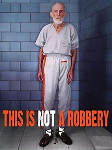 This Is Not a Robbery (2008) - Movie