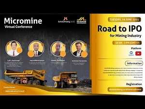 Micromine Virtual Mining Conference 2021: Road to IPO for Mining Industry