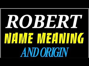 What does the name ROBERT mean | ROBERT meaning in english | Meaning of name ROBERT