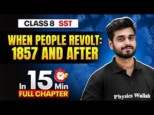 When People Revolt: 1857 and After Class 8 || Complete Chapter In 15 Minutes