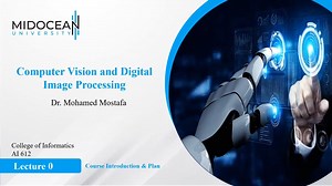 Computer Vision and Image Processing - AI612 - Orientation lecture