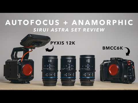 These new Anamorphic Lenses have Autofocus | SIRUI ASTRA SET REVIEW (PYXIS 12K & BMCC6K)