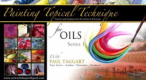 '[Series 1] Topical Techniques for Oils with Paul Taggart'