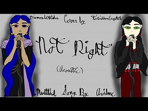 Not Right(Acoustic) - @avidmc @musithical - Cover feat. ForbiddenCrystal