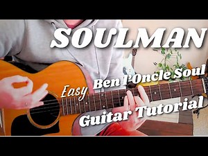 Soulman - Ben l'Oncle Soul | Easy Guitar Tutorial