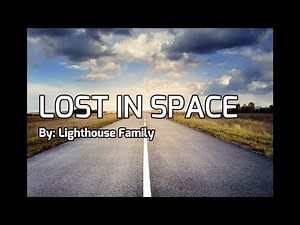 Lost in Space Lighthouse Family Lyrics