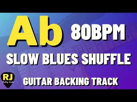 Slow Blues Shuffle Backing Track in Ab | 80 BPM | B.B. King, SRV, Hendrix Style