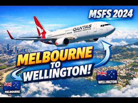 MSFS2024 PMDG737 Melbourne to Wellington Real Ops VATSIM