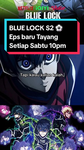 Akhirnya ada eps barunyaaa 😭⚽️❤️‍🔥 #bluelock #iqiyi #netflix #vidio #bluelock2 #bluelocks2 #anime #animeedit #animetiktok #animes #soccer