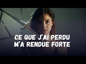 Ce que j’ai perdu m’a rendue forte – Chanson de courage et de renaissance | Hymne de résilience