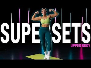 Upper Body Strength Supersets | 30 Min Push & Pull Dumbbell Workout!