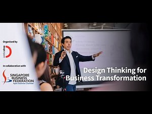 Design Thinking for Business Transformation