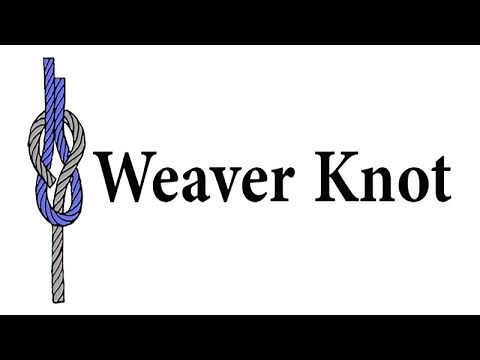 How to Tie a Weaver Knot
