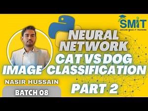 Cat vs Dog Image Classification | Deep Learning CNN | N.N PART2 | BATCH 8| #neuralnetwork