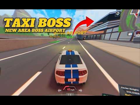 New Area Discovered BOSS Airport! TAXI BOSS ROBLOX Gameplay