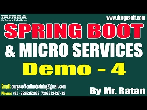 SPRING BOOT & MICRO SERVICES tutorials || Demo - 4 || by Mr. Ratan On 30-09-2022 @7AM IST
