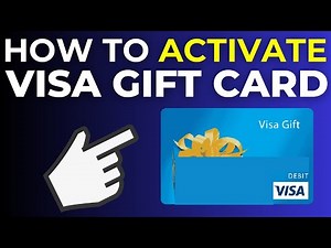 How To Activate a Visa Gift Card 2025