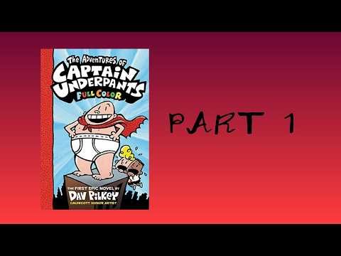 Captain Underpants Book #1 Read-Aloud Part 1 (Chapters 1-5)