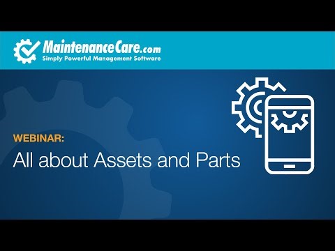 All about Assets and Parts - CMMS and Work Order Software