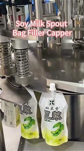 Soy Milk Spout Bag Filler Capper | Automatic Spout Pouch Filling & Capping Machine