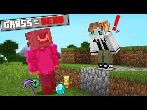 Minecraft But Grass is DEADLY!
