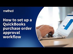 How to set up a QuickBooks purchase order approval workflow