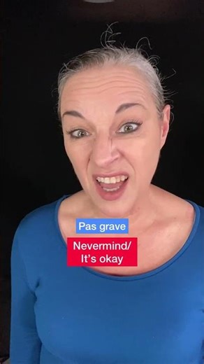 Do you know these four ways to say 'never mind' in French?