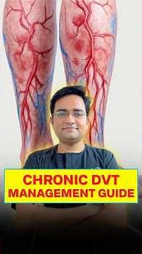 Living with Chronic DVT – Symptoms & Daily Care Tips