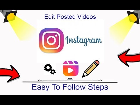 How To Edit Posted Videos On Instagram