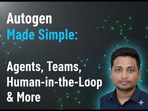 Mastering Microsoft AutoGen | Beginner Guide | Agents, Teams & Human-in-Loop #ai #education #coding