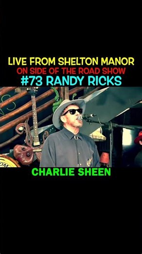Randy Ricks - Charlie Sheen - Live From Shelton Manor