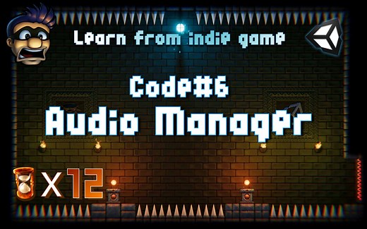 Unity 2D教程:从《Robbie》学习开发12: 音效控制(Audio Manager)