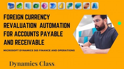 Foreign currency Revaluation Automation in Dynamics 365 Finance | Saurabh B.