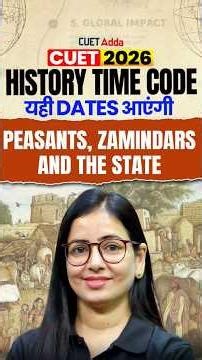 CUET 2026 History Time Code | Peasants, Zamindars and the State | All Important Dates #shortsfeed
