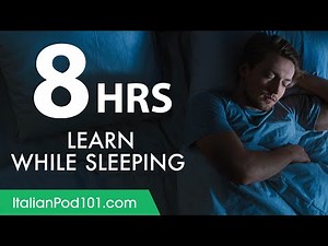 Learn Italian While Sleeping 8 Hours - Learn ALL Basic Vocabulary