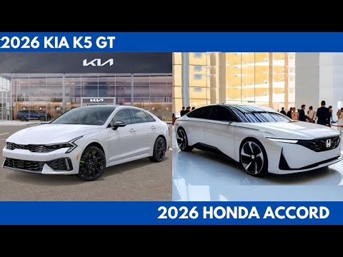 New 2026 Kia K5 GT Vs 2026 Honda Accord are the midsize sedan Comparison