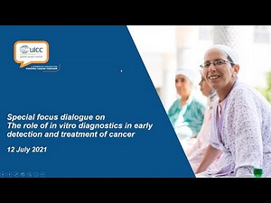 The role of in vitro diagnostics IVD in early detection and treatment of cancer - SF Dialogue