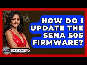How Do I Update The Sena 50S Firmware? - Ride or Die Motorcycles