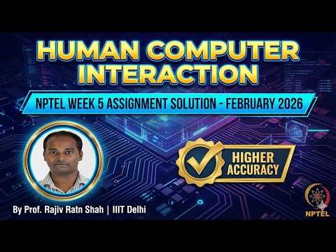 NPTEL Human Computer Interaction Week 5 Assignment Solution - Feb 2026 | Higher Accuracy!